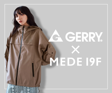 GERRY®×MEDE19F