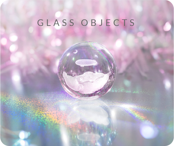 GLASS OBJECTS